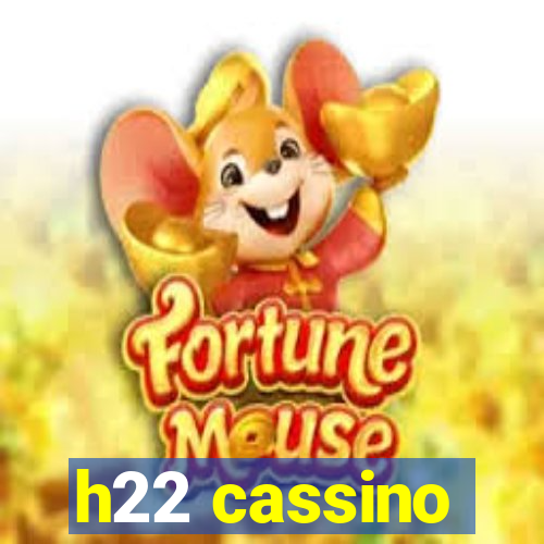 h22 cassino